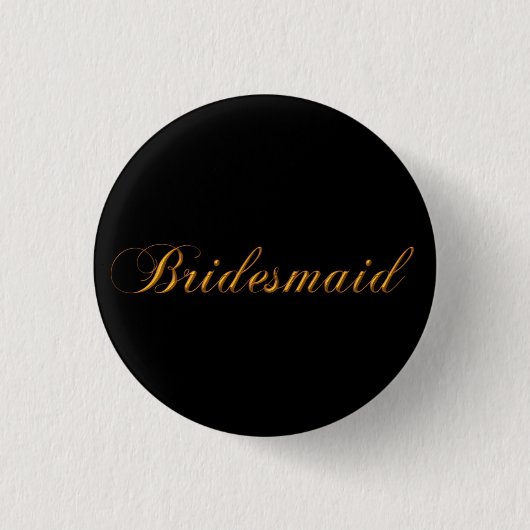 Bridesmaid Pin Ronde Button 3,2 Cm (Voorkant)