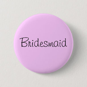 Bridesmaid Pin Ronde Button 5,7 Cm