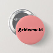 Bridesmaid Ronde Button 5,7 Cm (Voorkant /achterkant)
