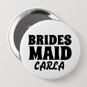 BRIDESMAID-ronde, gepersonaliseerde BUTTON BADGE