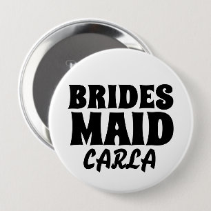 BRIDESMAID ronde personnalisée BOUTON BADGE