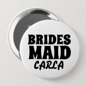 BRIDESMAID ronde personnalisée BOUTON BADGE (Devant & derrière)
