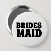 BRIDESMAID round BUTTON BADGE (Voorkant /achterkant)