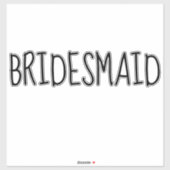 Bridesmaid Sticker Aangepast (Vel)