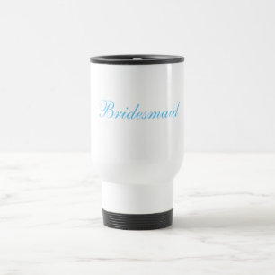 Bridesmaid Travel Mug Reisbeker