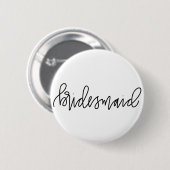 Bridesmaïde kalligrafie 2¼-inch ronde Button (Voorkant /achterkant)