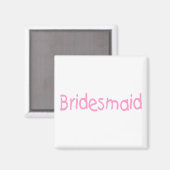 Bridesmaïde (roze) magneet (Voorkant / Achterkant)