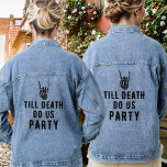 Bridesmaids Jusqu'À La Mort Faisons-Nous Fête des<br><div class="desc">Jusqu'à la mort,  faisons-nous la veste denim pour les servantes et la mariée pour une douche nuptiale. Correspondant vêtements de fête de style gothique avec une main squelette en noir. Le prix est pour une (1) veste.</div>