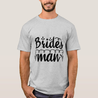Bridesman T-shirt