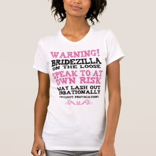 Bridezilla aan de rand t-shirt