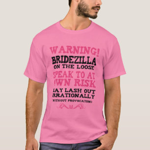 Bridezilla aan de rand t-shirt
