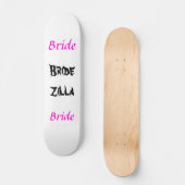 Bridezilla Bride Skateboard (Voorkant)