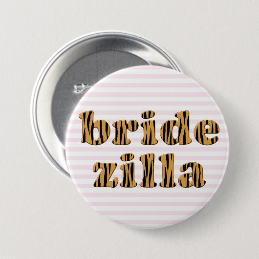 Bridezilla | Fun Quote Tigerprint Ronde Button 7,6 Cm (Voorkant /achterkant)
