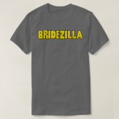 Bridezilla Funny Bride Wedding Bachelorette T-shirt (Design voorkant)