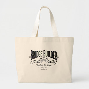 Bridge Builder Grote Tote Bag