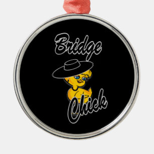 Bridge Chick #4 Metalen Ornament