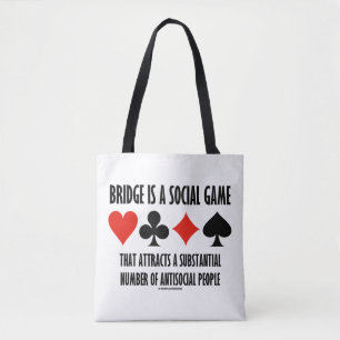 Bridge is een sociaal spelletje dat antisociale me draagtas