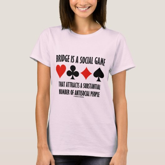 Bridge is een sociaal spelletje dat antisociale me t-shirt (Voorkant)