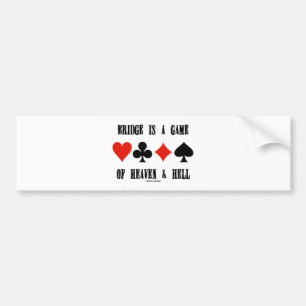 Bridge is een spel van de hemel en de hel (kaartee bumpersticker