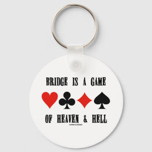 Bridge is een spel van de hemel en de hel (kaartee sleutelhanger