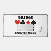 Bridge Le Seul Jeu Où J'Aime Être Le Mort (Clavier et souris)