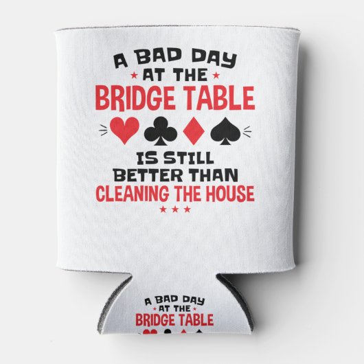 Bridge Player Funny Quote Bad Day aan Bridge Table Blikjeskoeler (Voorkant)