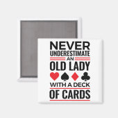 Bridge Player onderschat nooit oude Lady-kaarten Magneet (Voorkant / Achterkant)