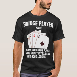 Bridge Toernooi Koning Een Elite Legende Bridge T-shirt