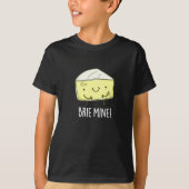 Brie Mine Funny Cheese Pun Dark BG T-shirt (Voorkant)