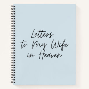 Brieven aan mijn vrouw in Heaven notebook Notitieboek