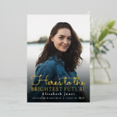 Brighest Future Gold Script Afstuderen Foto Folie Uitnodiging (Staand Voorkant)