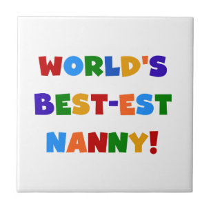 Bright Colours World's Best Nanny Gifts Tegeltje
