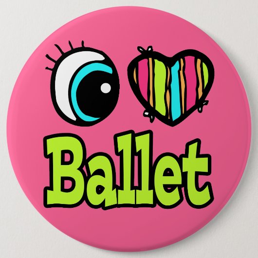 Bright Ooghart I Love Ballet Ronde Button 6,0 Cm (Voorkant)
