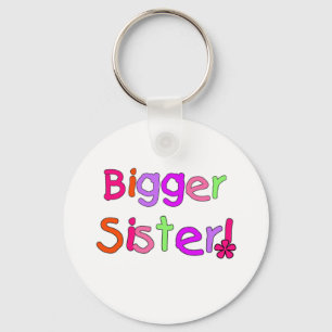 Bright Text Bigger Sister Sleutelhanger