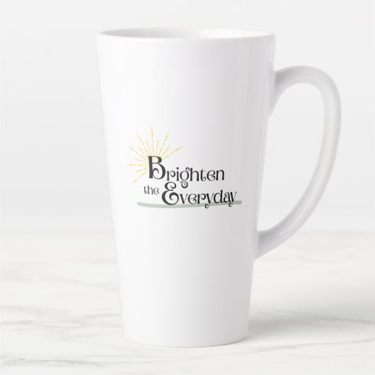 Brighten the Everyday Latte Mug (Droite)