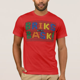 Briks met Bask! T-shirt