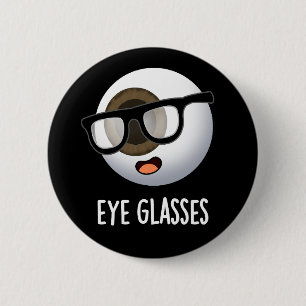 Bril Grappige Oogbal Puns Donkere BG Ronde Button 5,7 Cm
