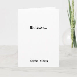 Briljant.... Een trouwkaart (grappig) Kaart