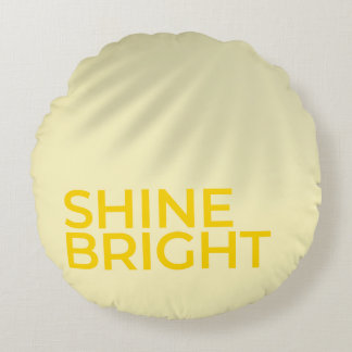 “Brillez” – Coussin Rond Motivant Jaune Soleil