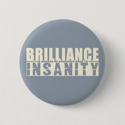 BRILLIANCE VS INSANITY aangepaste knop Ronde Button 5,7 Cm (Voorkant)