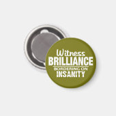 BRILLIANCE VS INSANITY aangepaste magneet (Voorkant / Achterkant)