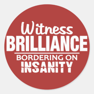 BRILLIANCE VS INSANITY autocollants personnalisés