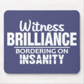 BRILLIANCE VS INSANITY custom mousepad Muismat (Voorkant)