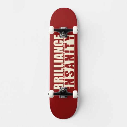BRILLIANCE VS INSANITY custom skateboard (Voorkant)