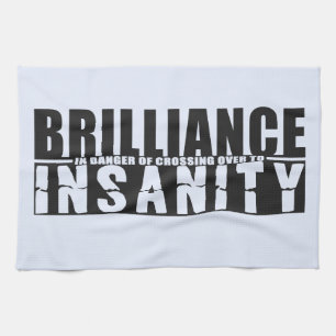 BRILLIANCE VS INSANITY serviette personnalisée