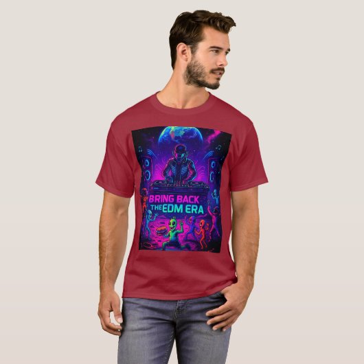 Bring Back The EDM Era T-shirt (Voorkant volledig)