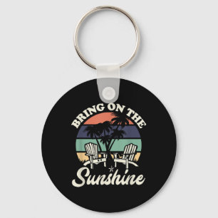 Bring On The Sunshine Funny Beach Liefhebber Quote Sleutelhanger