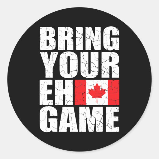 Bring Your Eh Game Canadian Flag Canada Pride Ronde Sticker (Voorkant)