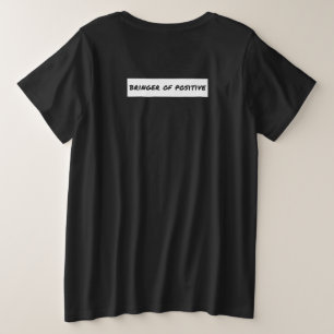 Bringer of Positive Motivatie Grote Maat T-shirt
