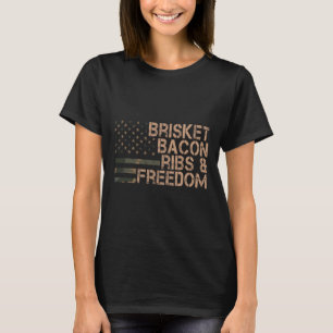 Brisket Bycon Ribs en Freedom Grill BBQ Funny Mea T-shirt
